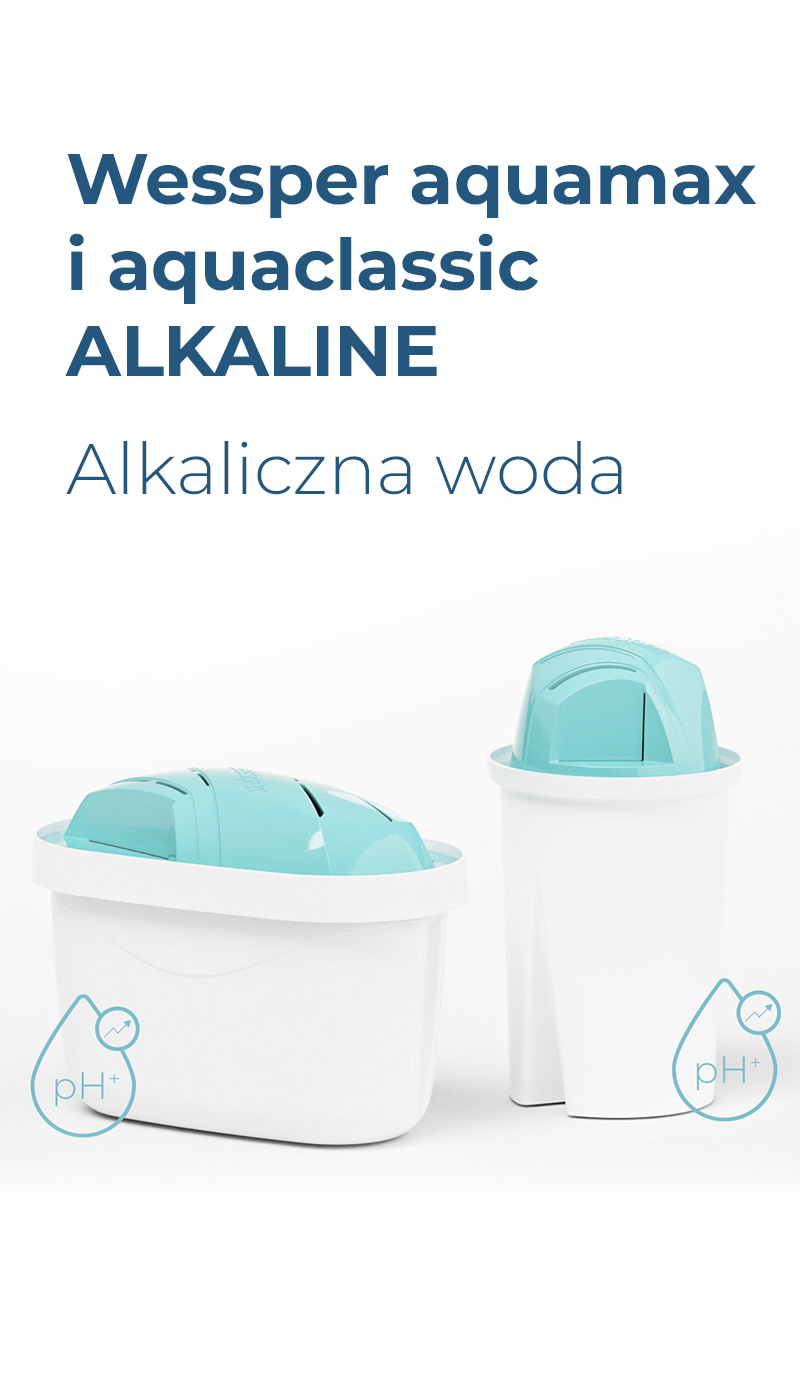 Filtry Wessper aquamax i aquaclassic alkaline - alkaliczna woda